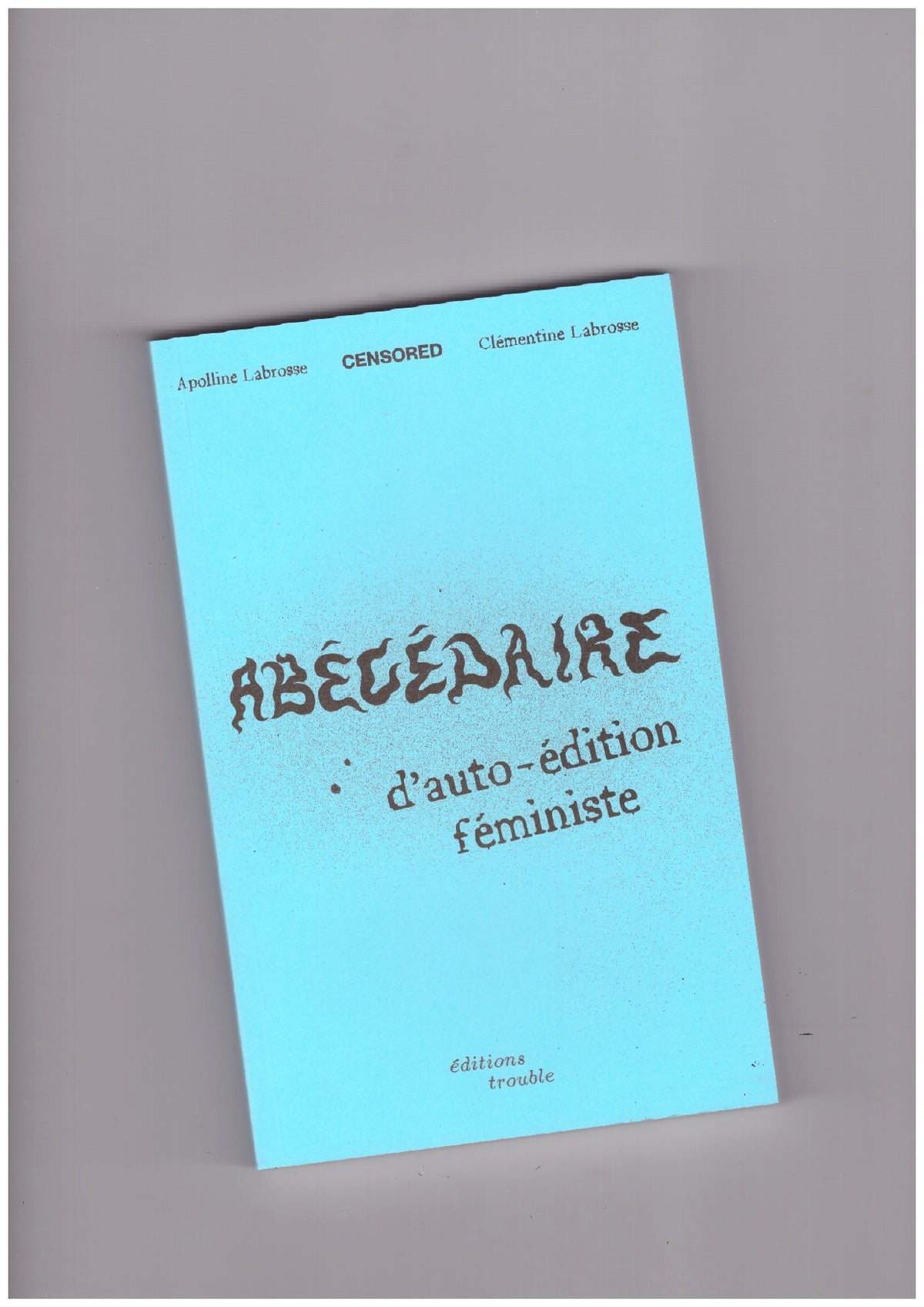 Abécédaire d’auto-édition féministe