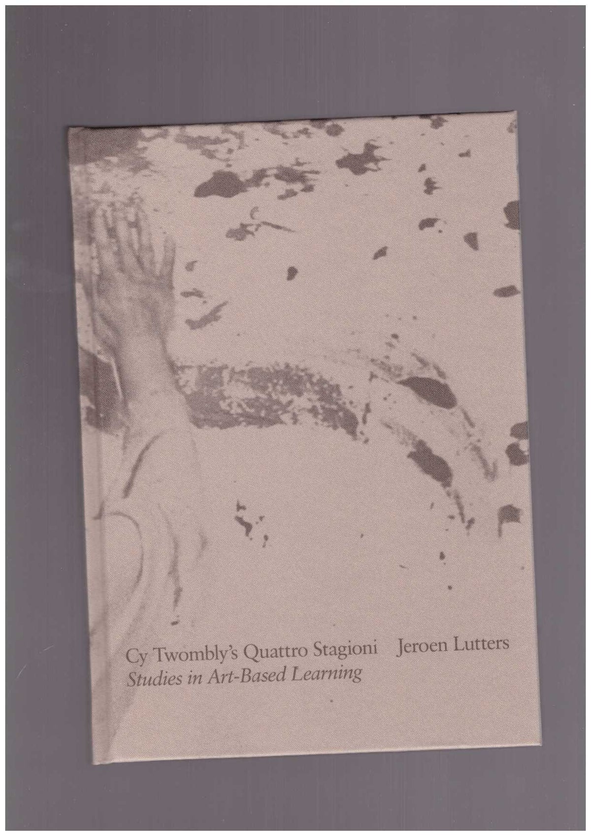 Cy Twombly's Quattro Stagioni. Studies In Art-Based Learning