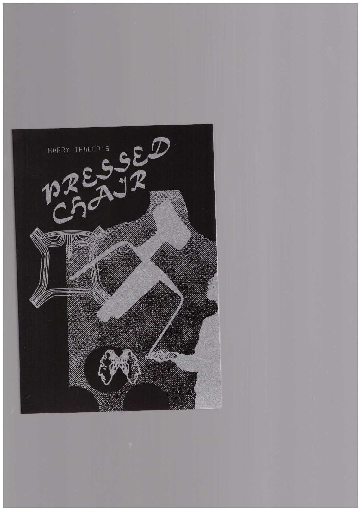 Harry Thaler’s pressed chair