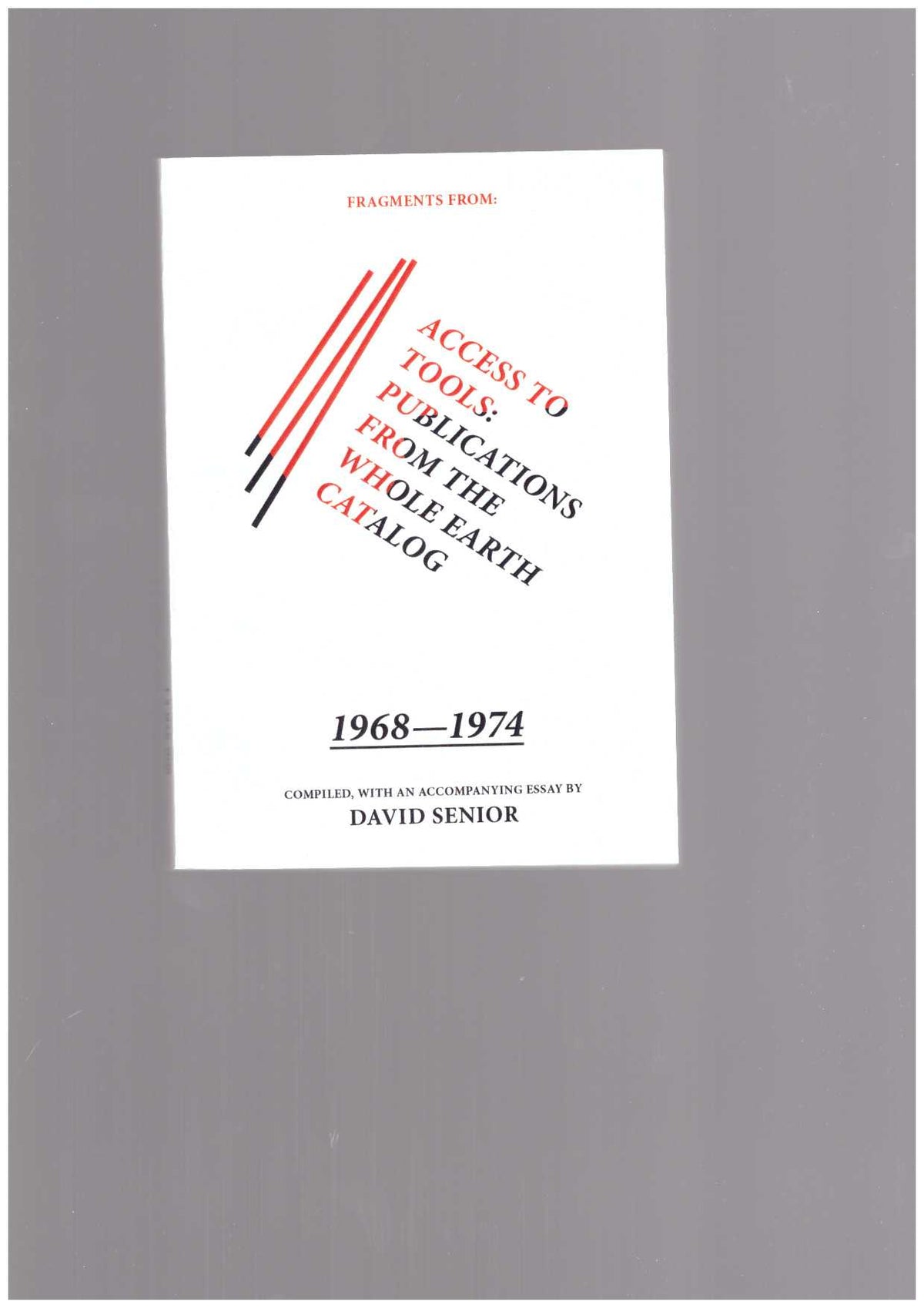 Access to Tools: Publications from the Whole Earth Catalog 1968–1974