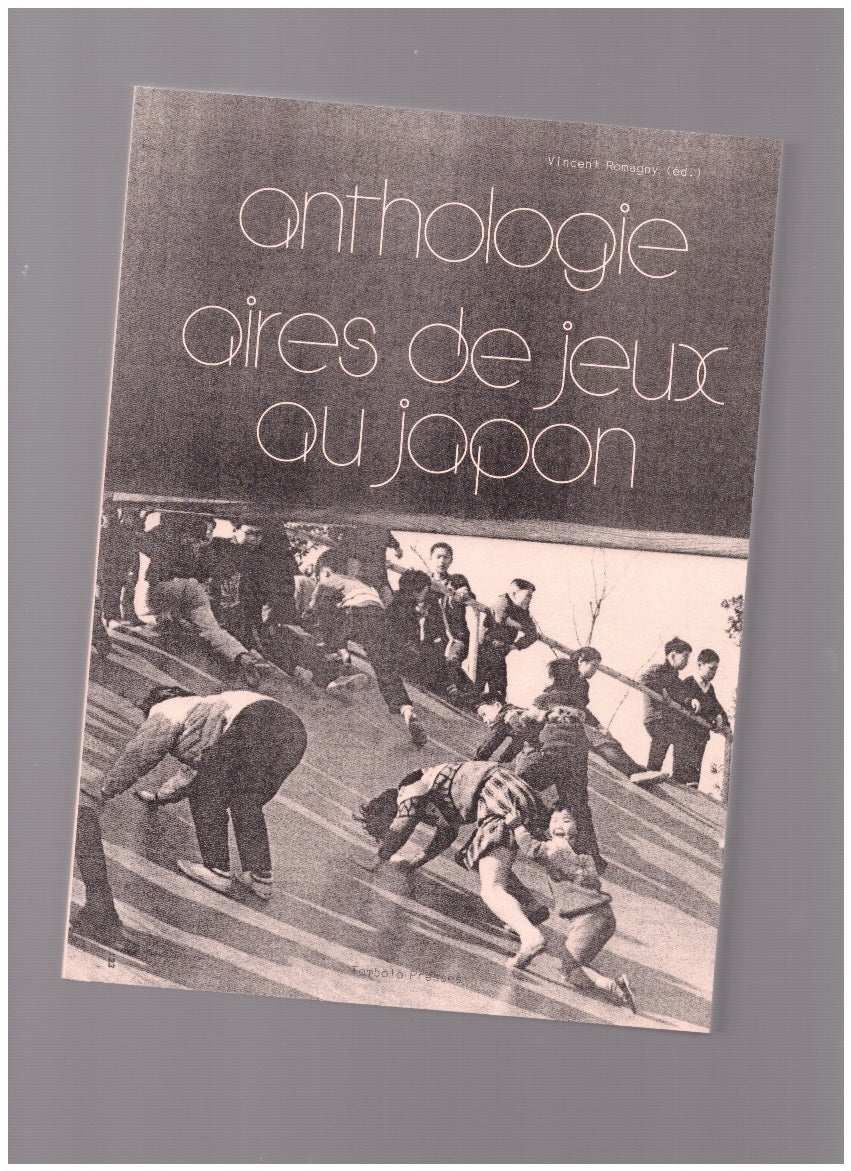 Anthologie, aires de jeux au Japon