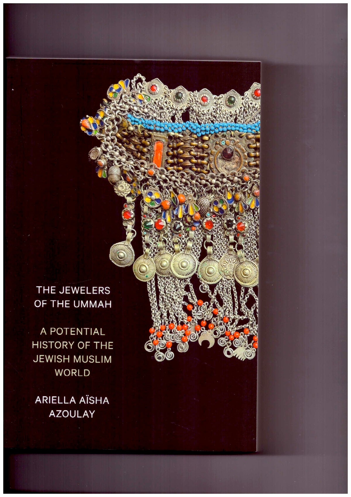 The Jewelers of the Ummah: A Potential History of the Jewish Muslim World