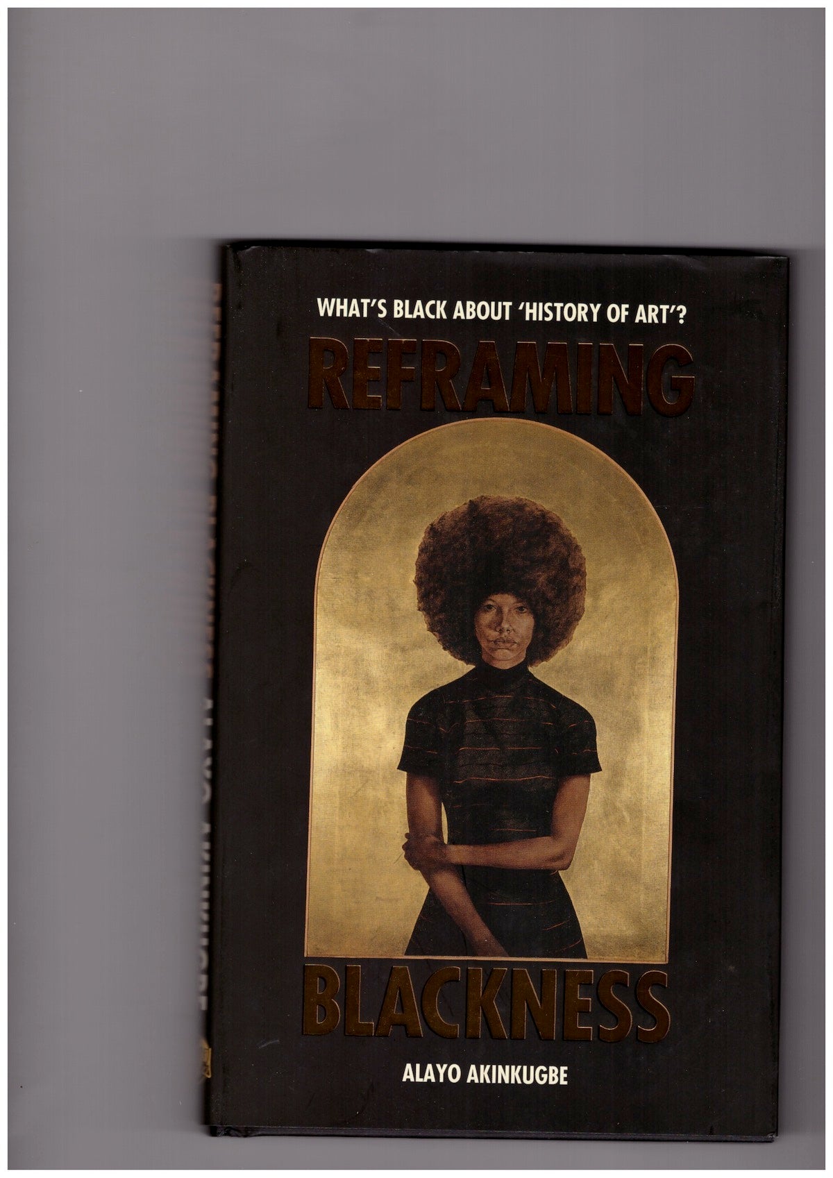 Reframing Blackness. What’s Black about “History of Art”?