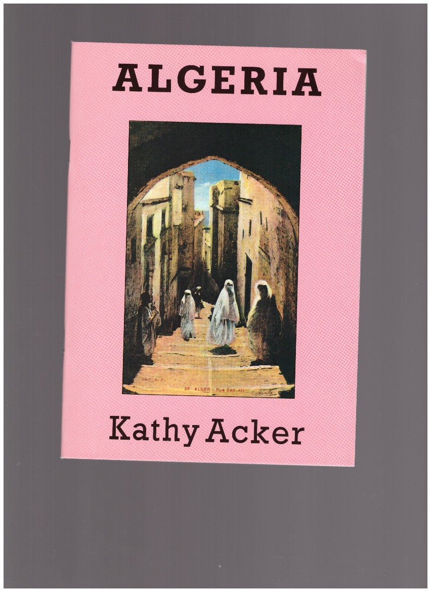 Algeria. A Series of Invocations because nothing else works