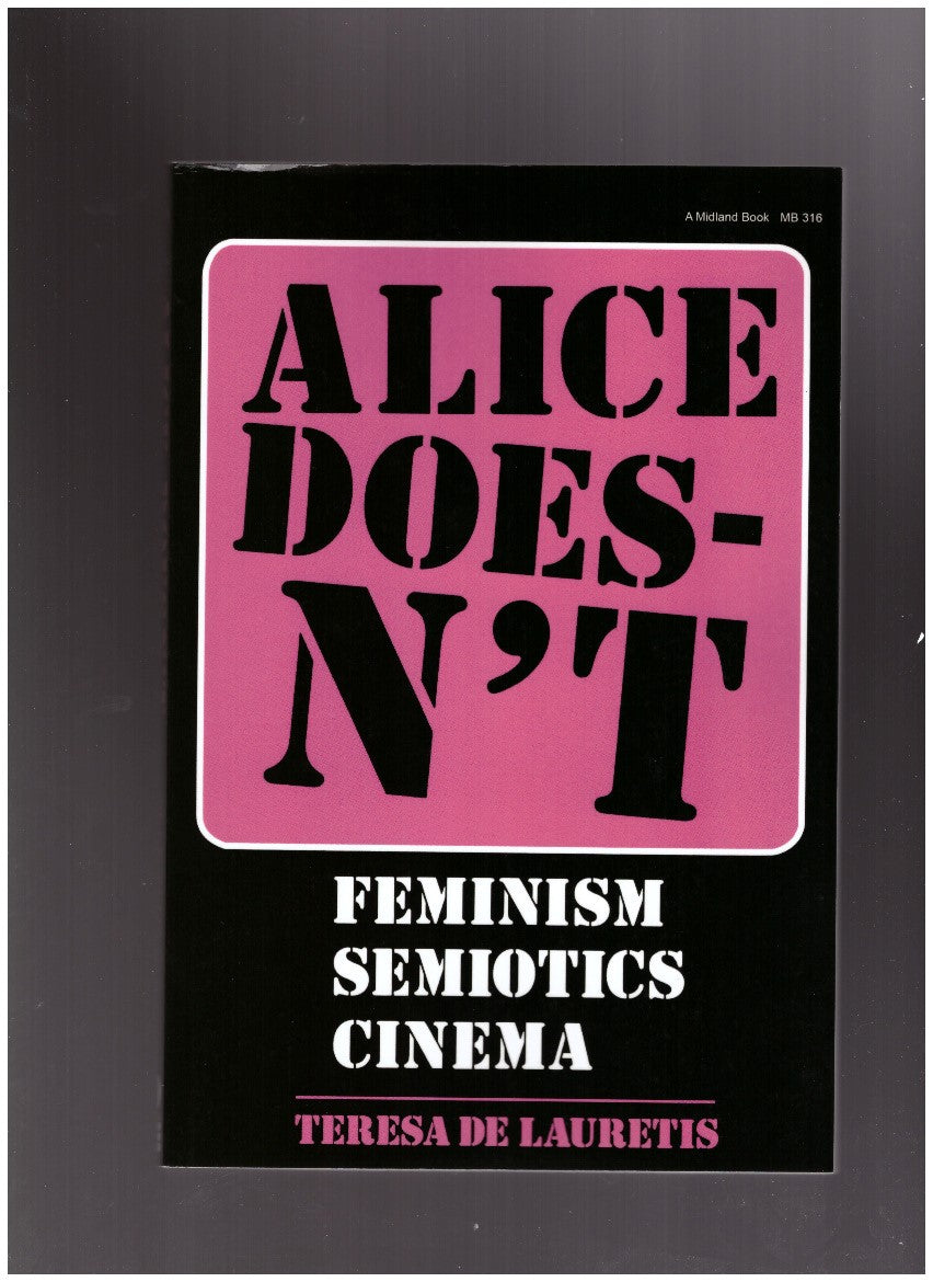Alice Doesn't. Feminism, Semiotics, Cinema