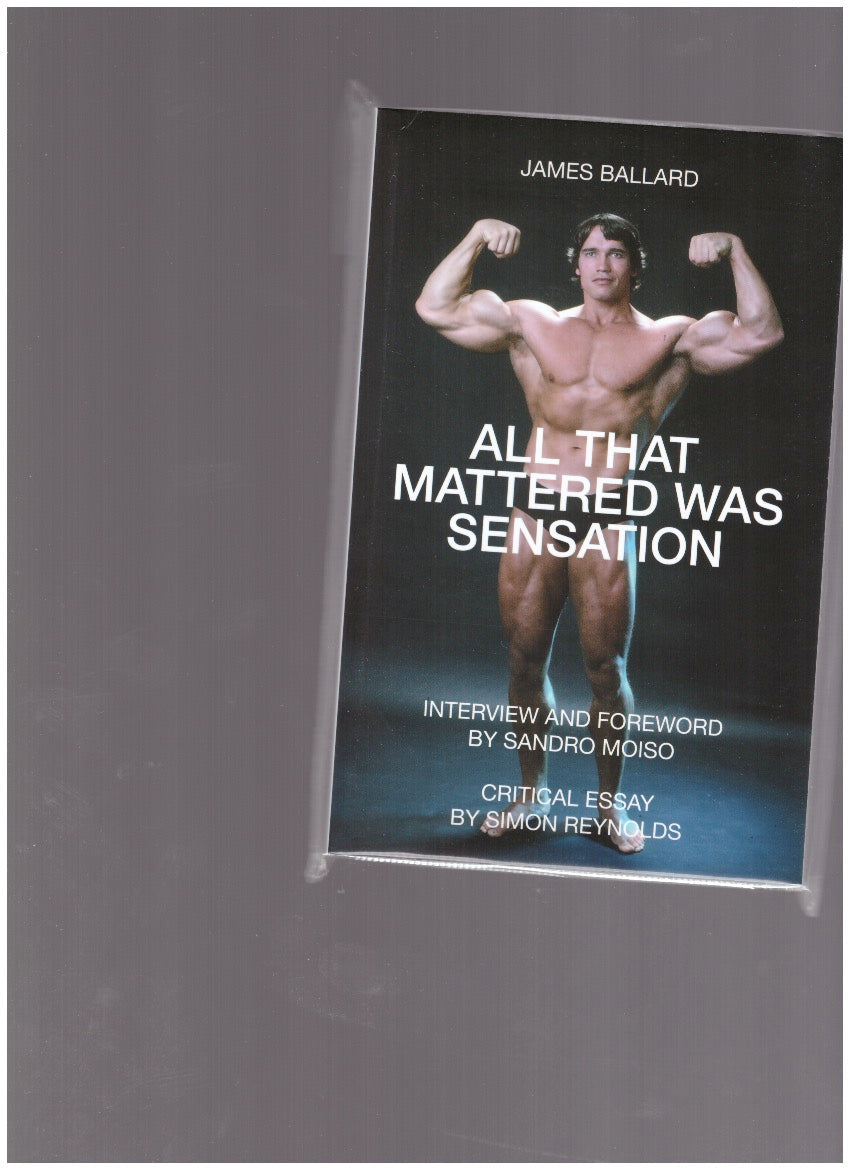 All that mattered was sensation