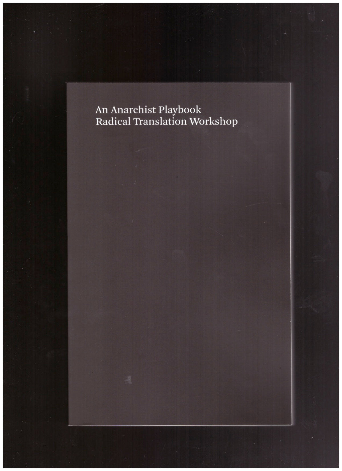 An Anarchist Playbook