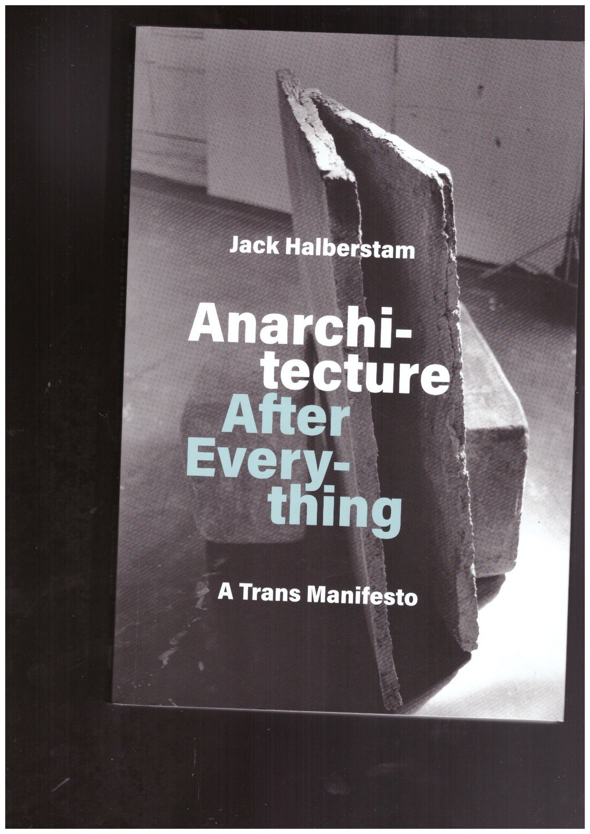 Anarchitecture After Everything