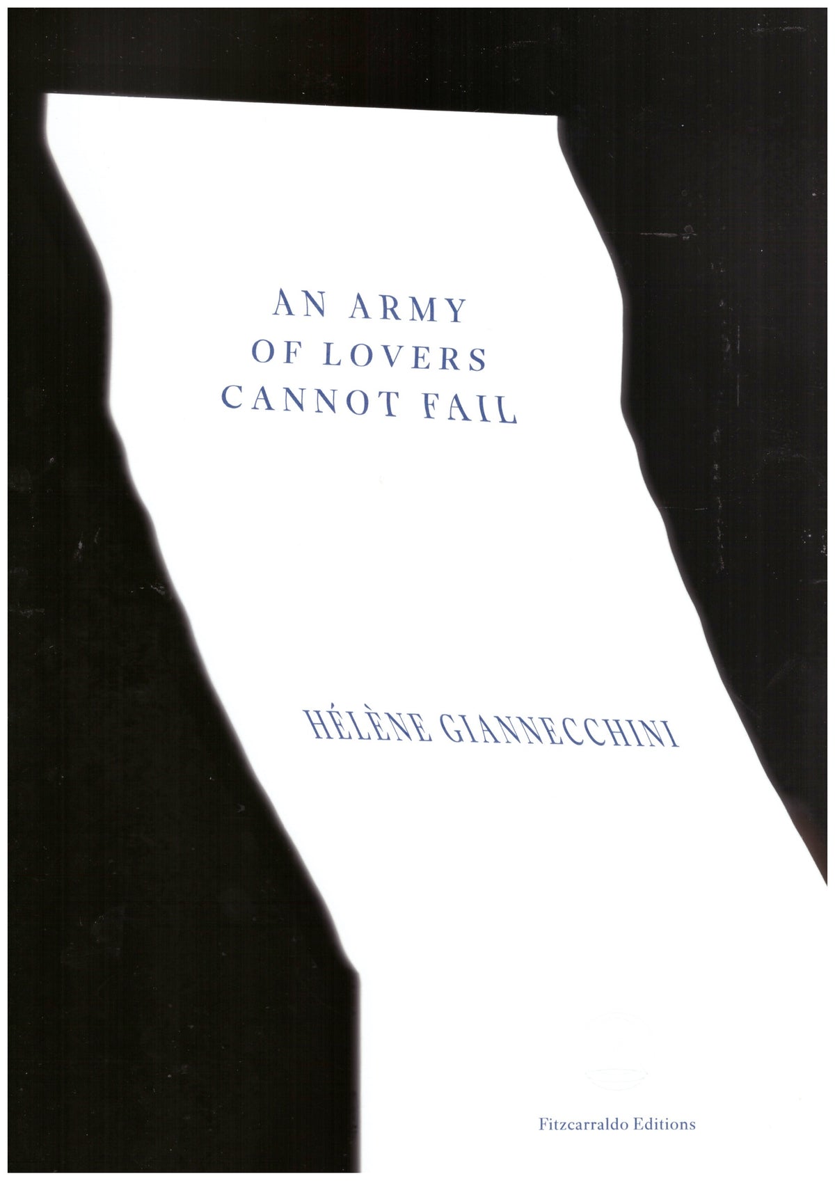 An Army of Lovers Cannot Fail