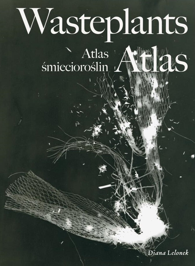 Wasteplants Atlas / Atlas śmiecioroślin