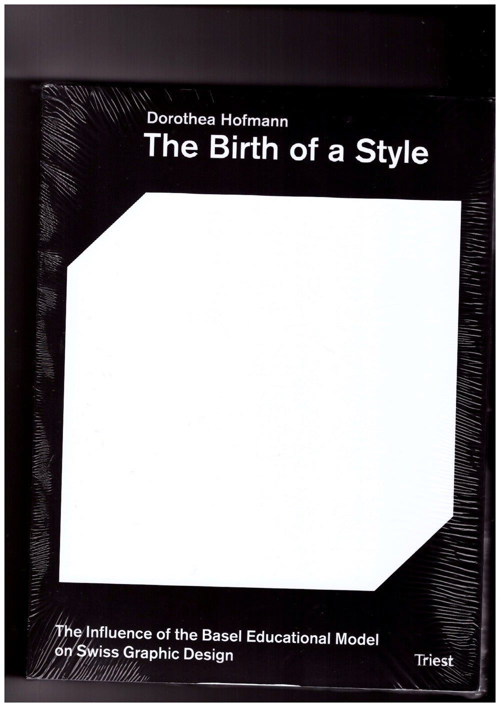 The Birth of a Style. The Influence of the Basel Educational Model on Swiss Graphic Design
