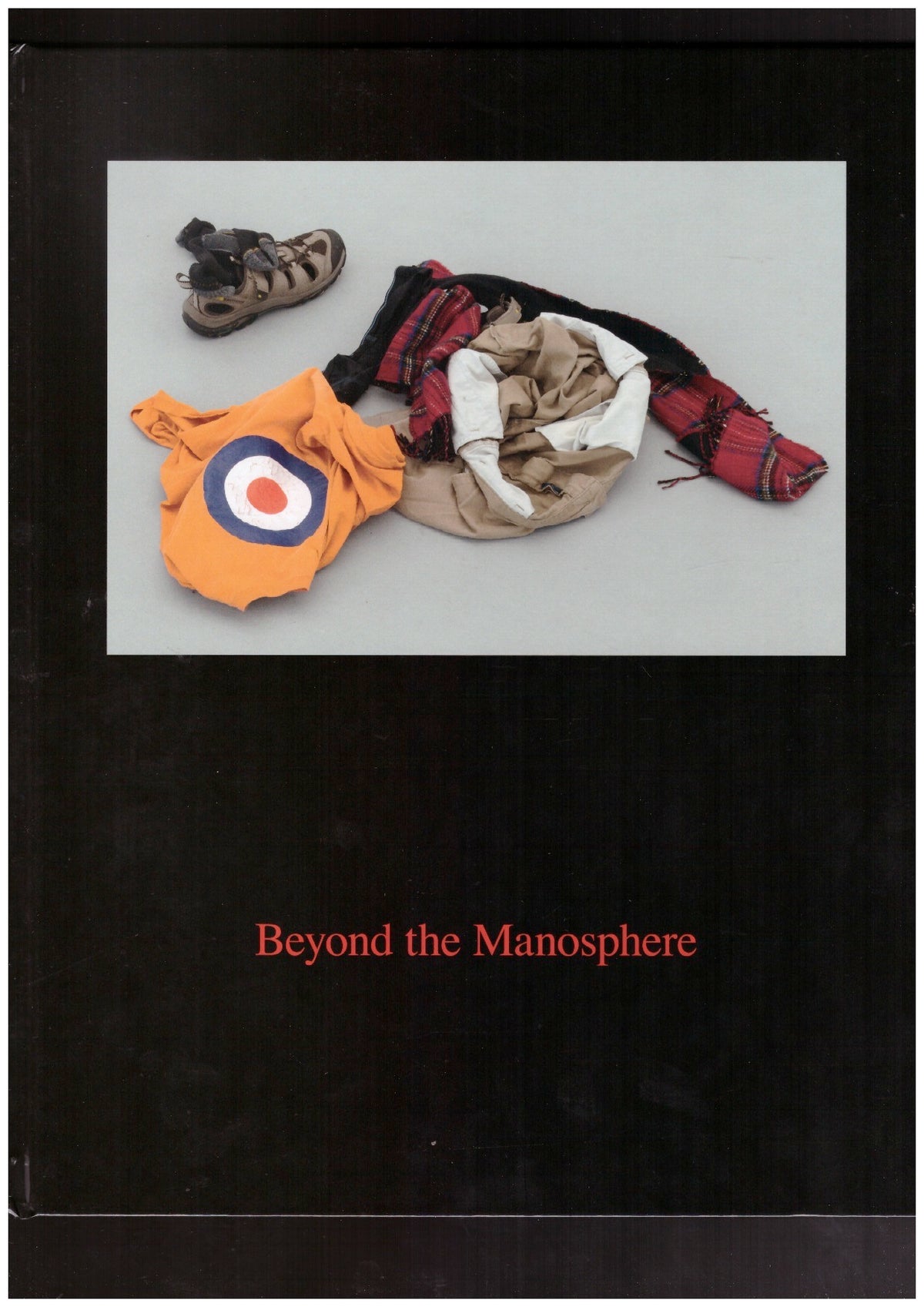 Beyond the Manosphere – Masculinities Today