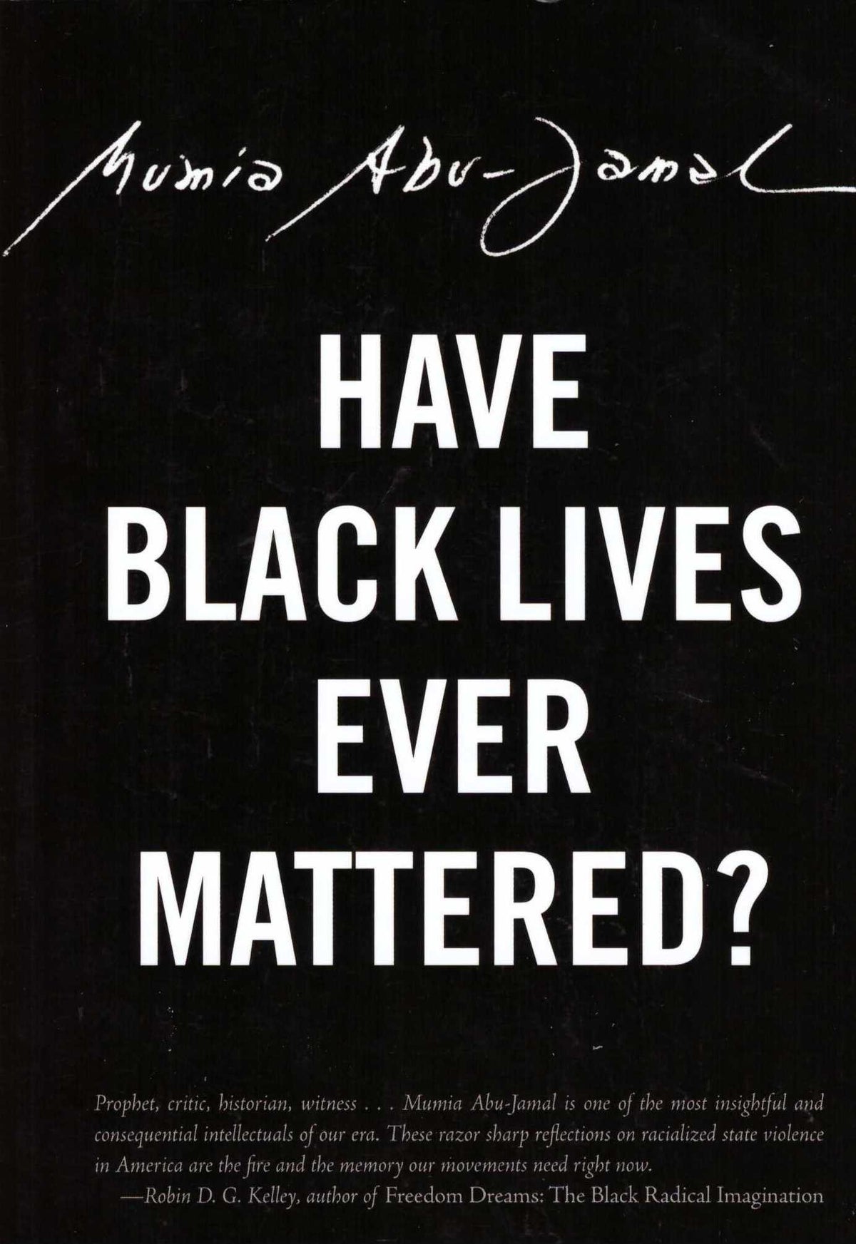 Have Black Lives Ever Mattered?