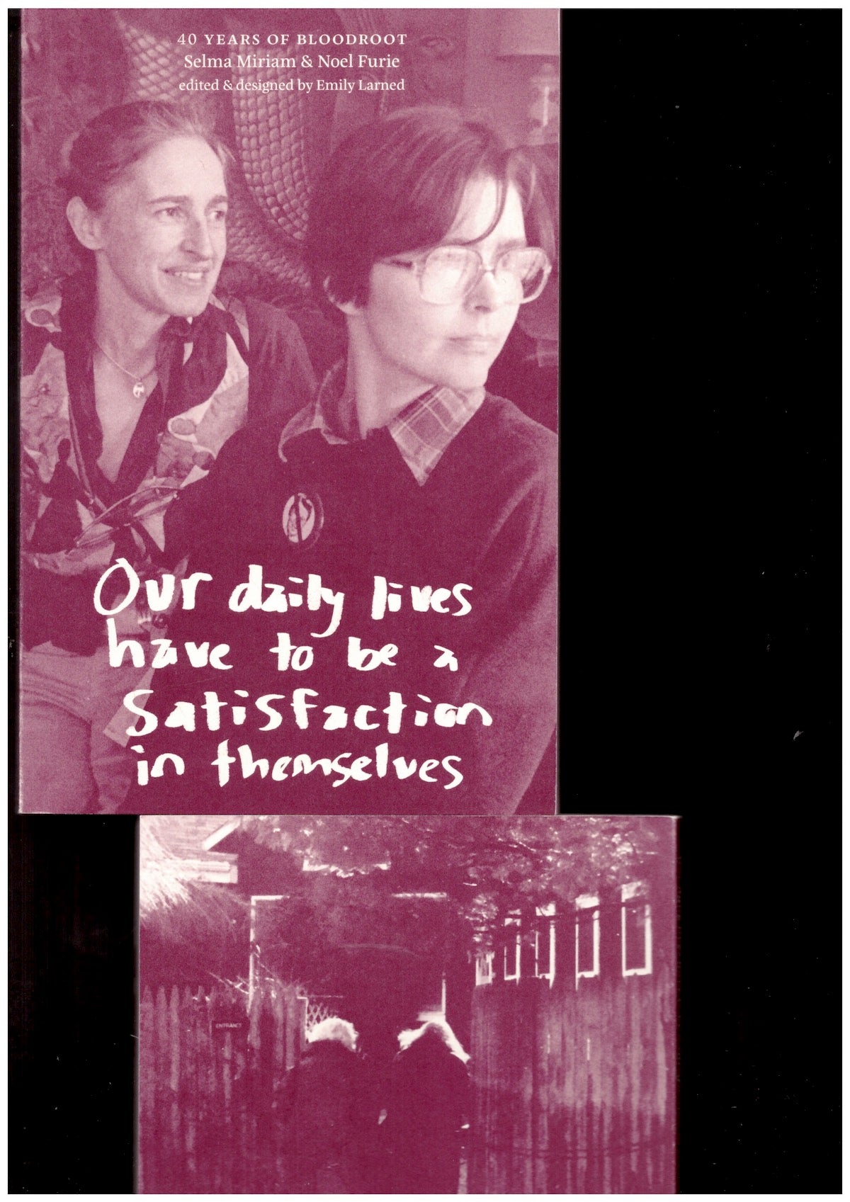 Our daily lives have to be a satisfaction in themselves: 40 years of Bloodroot