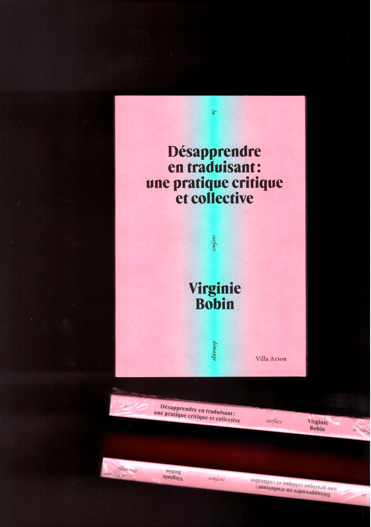 Désapprendre en traduisant : une pratique critique et collective