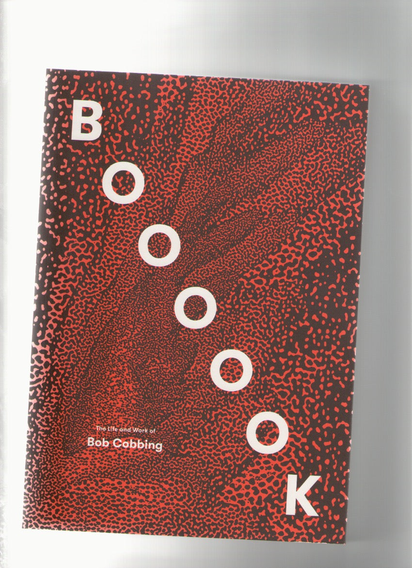 BOOOOOK: The Life and Work of Bob Cobbing