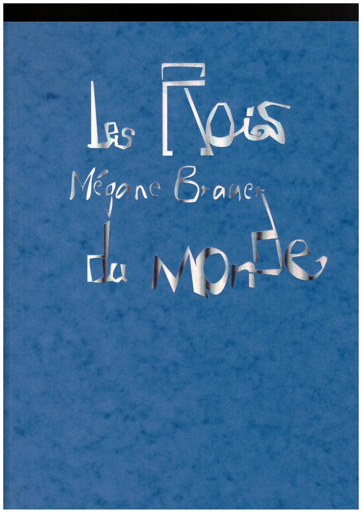 Les Rois du Monde