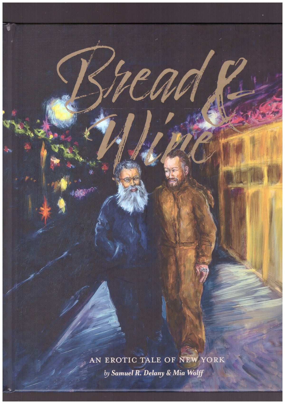 Bread & Wine. An Erotic Tale of New York