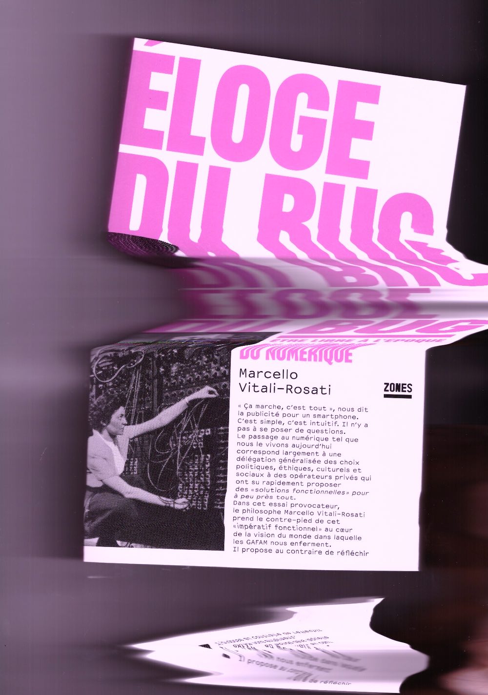 Éloge du bug. Être libre à l'époque du numérique