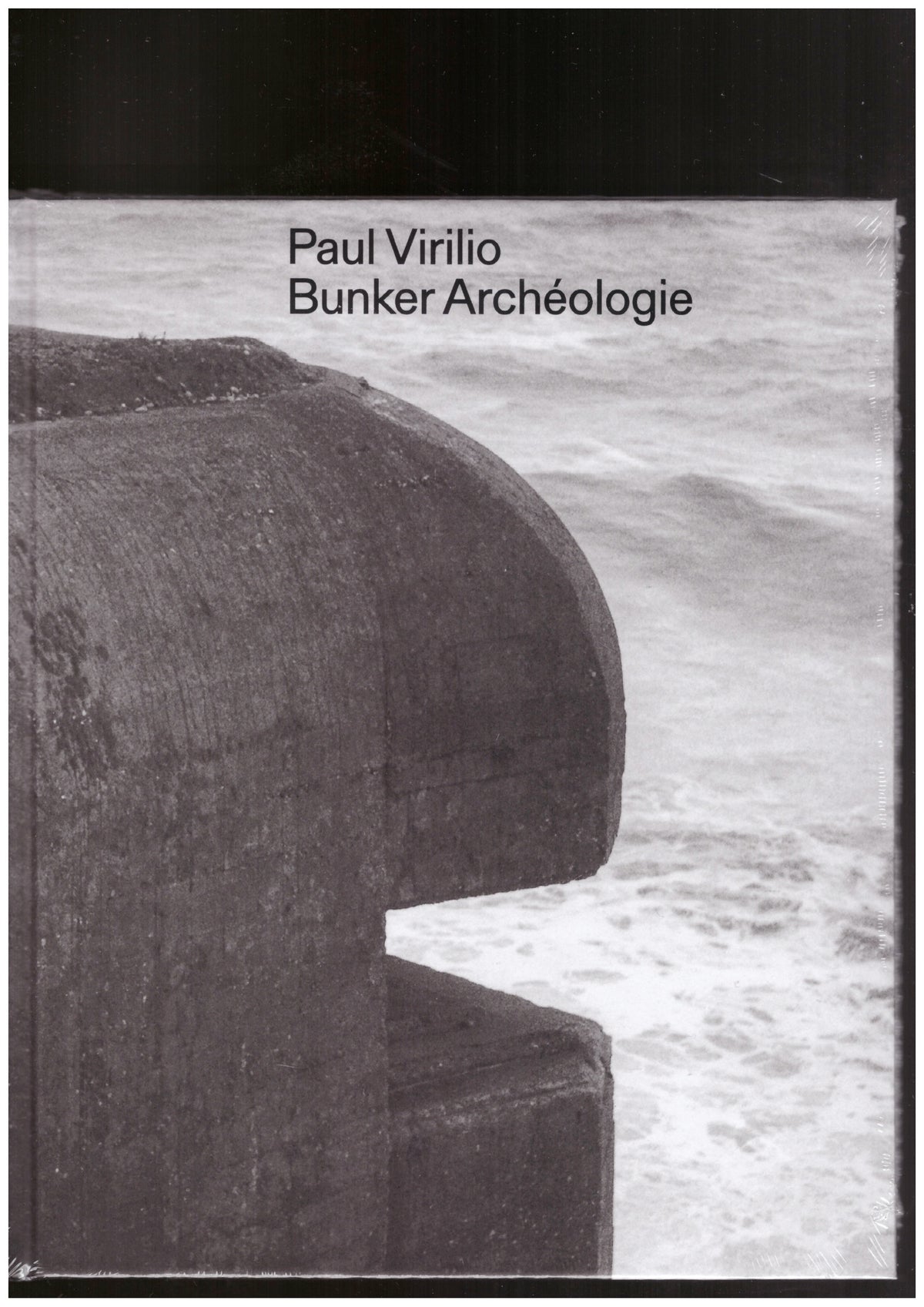 Paul Virilio: Bunker Archéologie