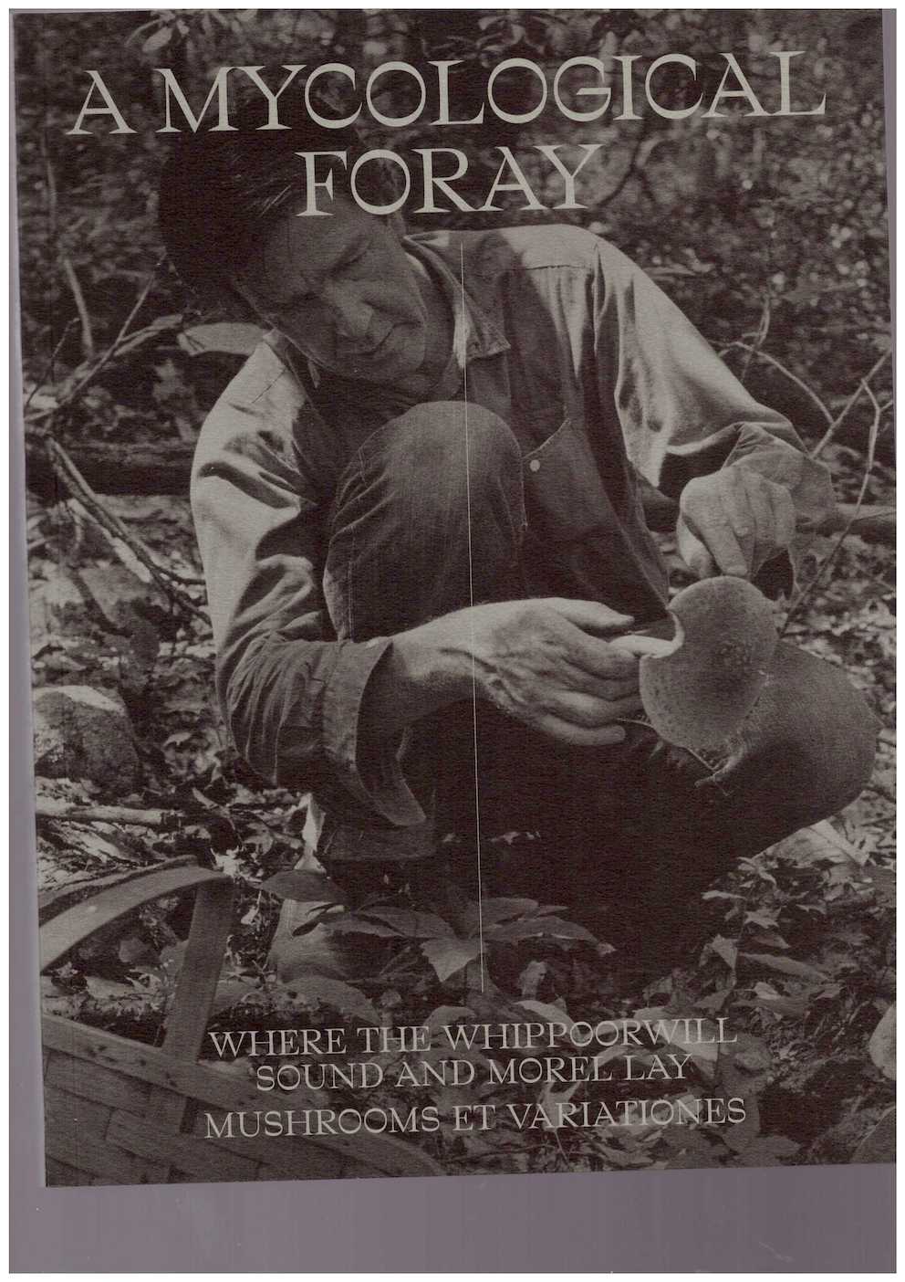 John Cage: A Mycological Foray—Variations on Mushrooms