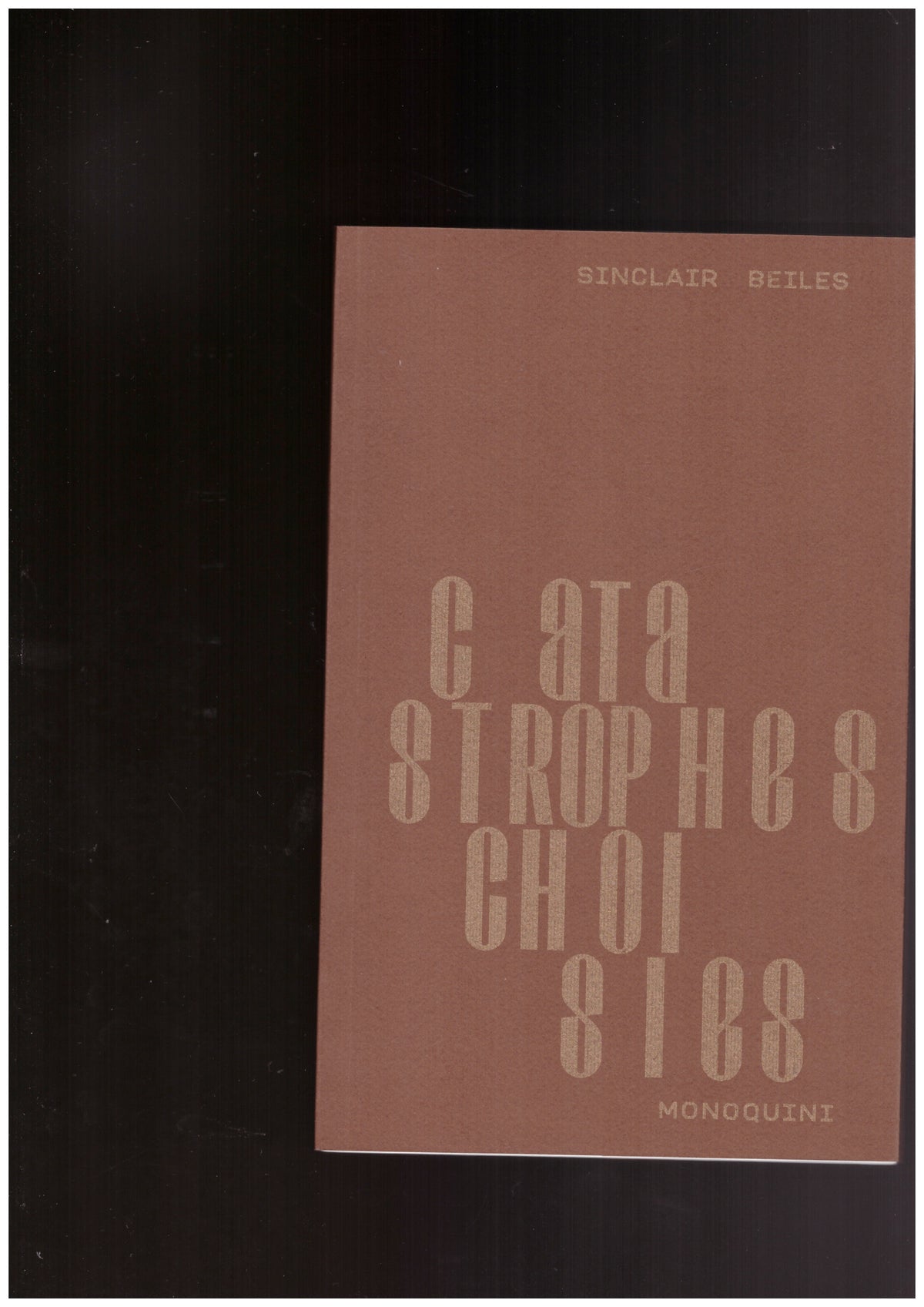 Catastrophes Choisies