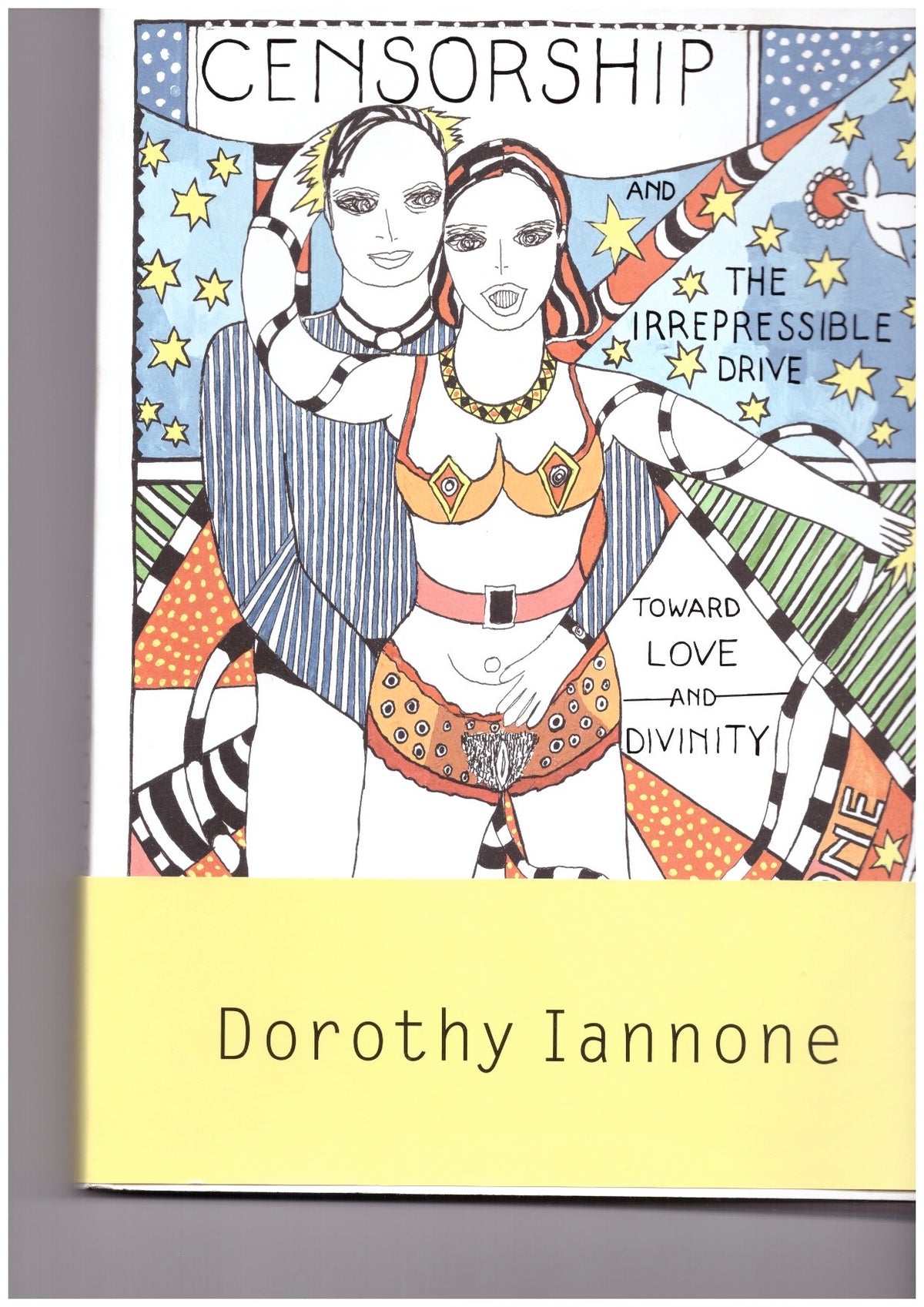Censorship and The Irrepressible Drive Toward Love and Divinity