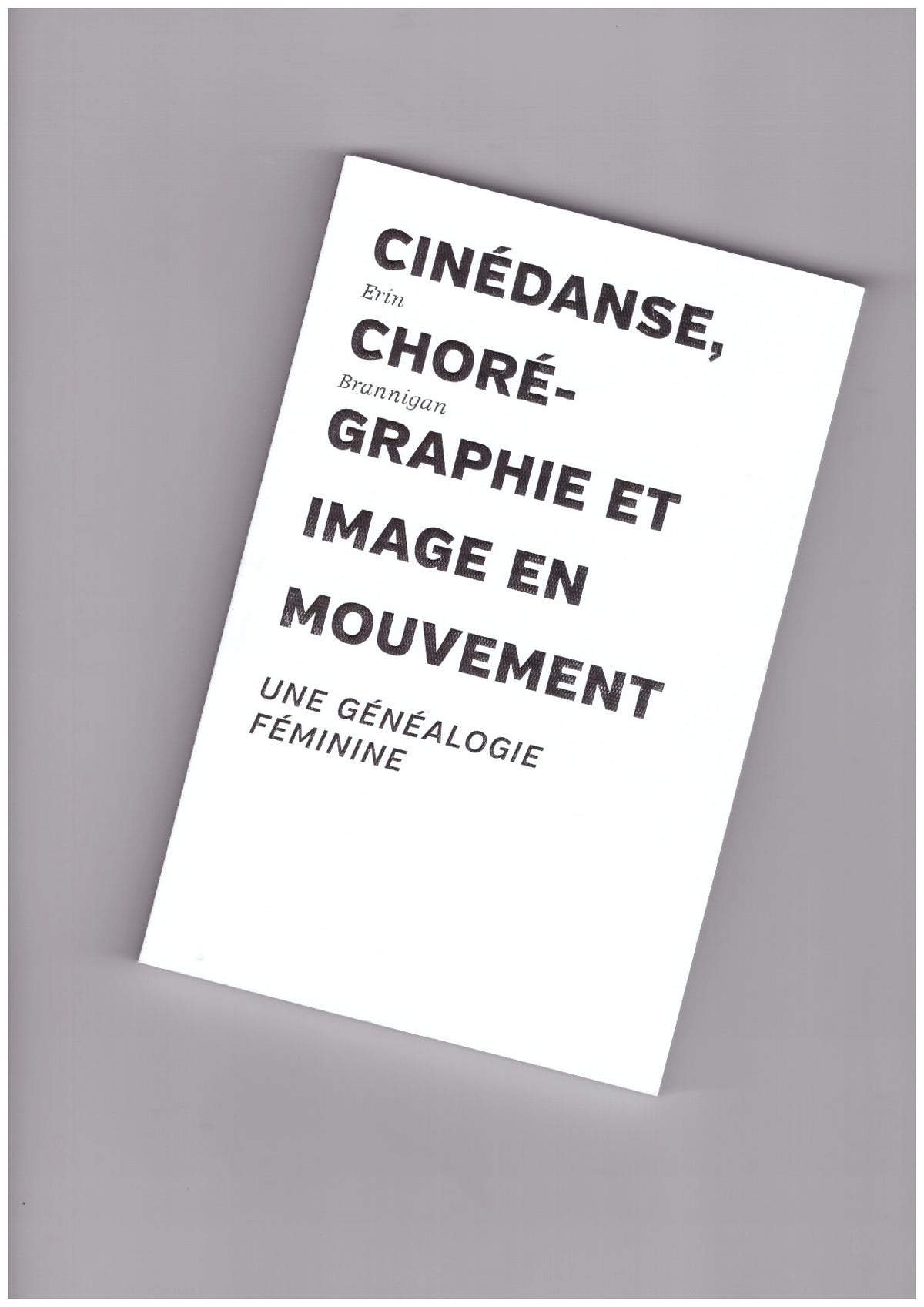Cinédanse, chorégraphie et image en mouvement – Une généalogie féminine