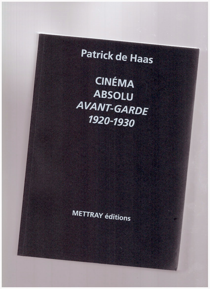 Cinéma Absolu. Avant-Garde 1920-1930