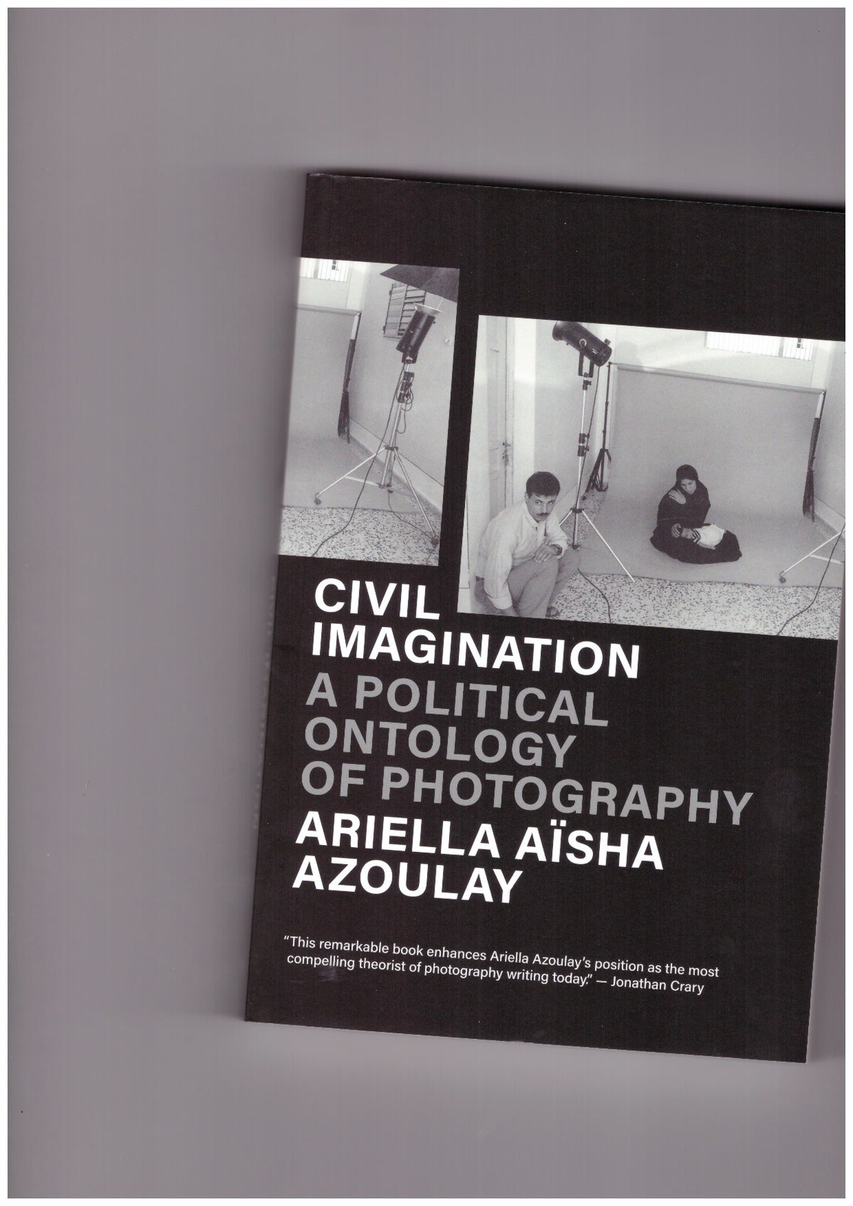 Civil Imagination: A Political Ontology of Photography