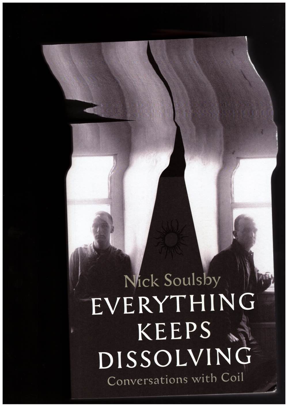 Everything Keeps Dissolving. Conversations with Coil