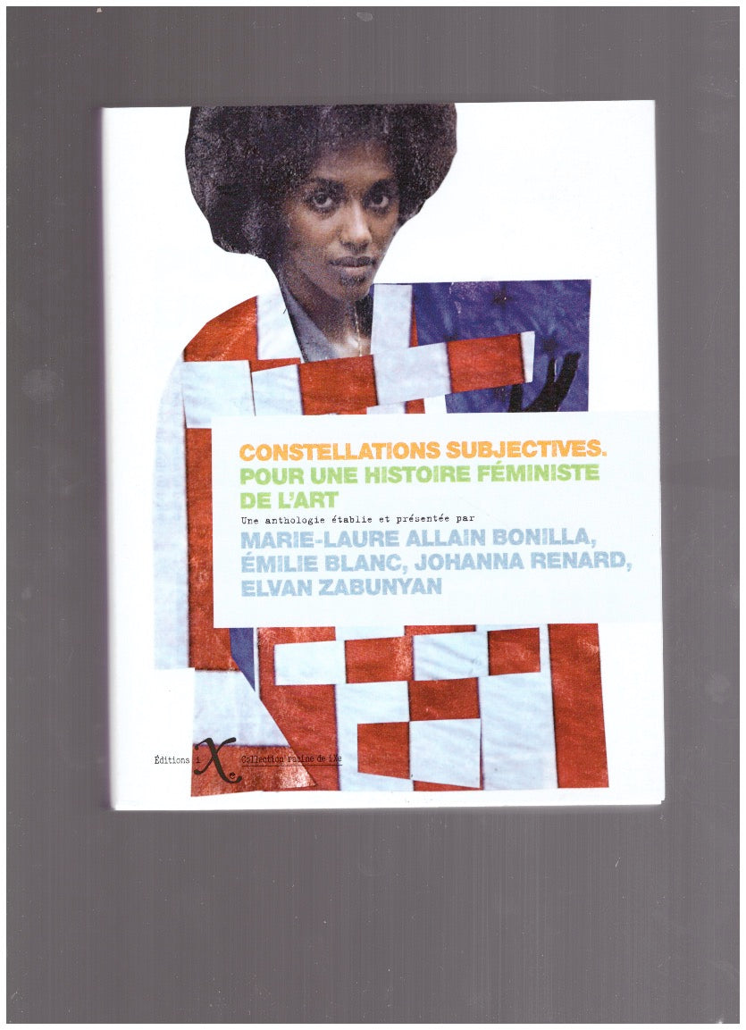 Constellations subjectives. pour une histoire féministe de l'art