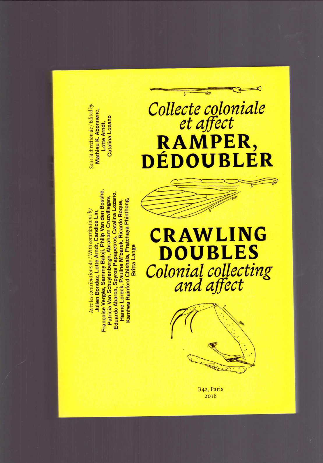 Ramper, Dédoubler. Collecte coloniale et affect / Crawling Doubles. Colonial collecting and affect