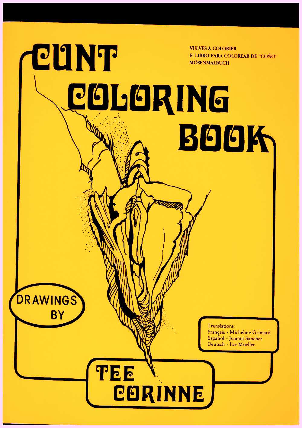 Cunt Coloring Book / Vulves à colorier / El libro para colorear de “coño” / Mösenmalbuch