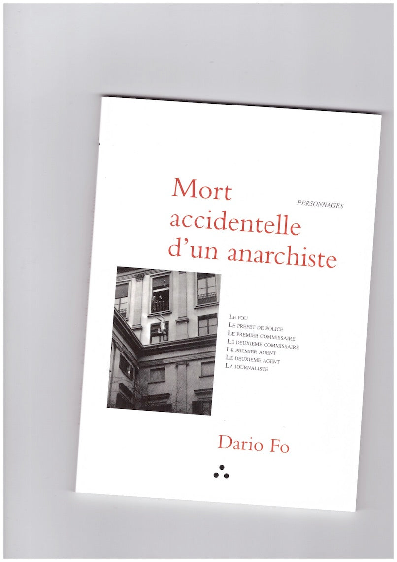 Mort accidentelle d’un anarchiste