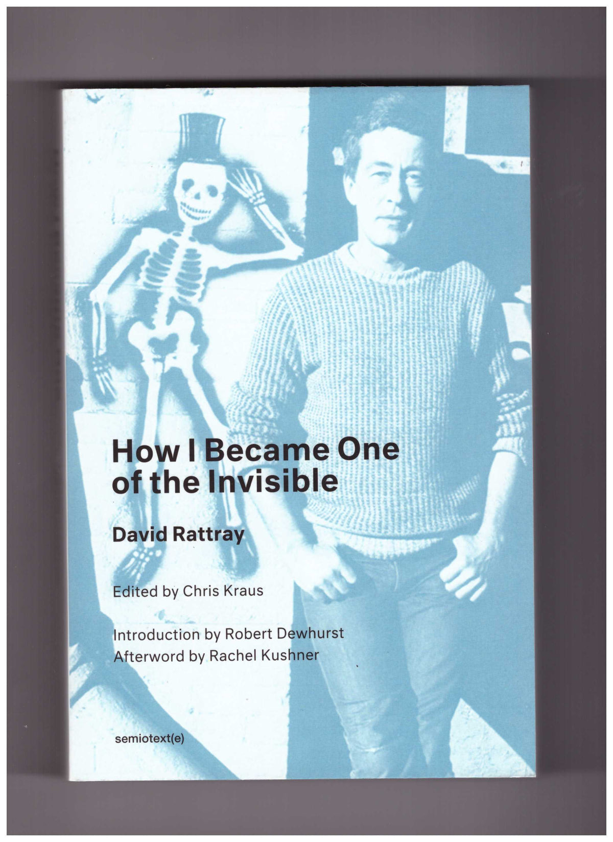 How I Became One of the Invisible