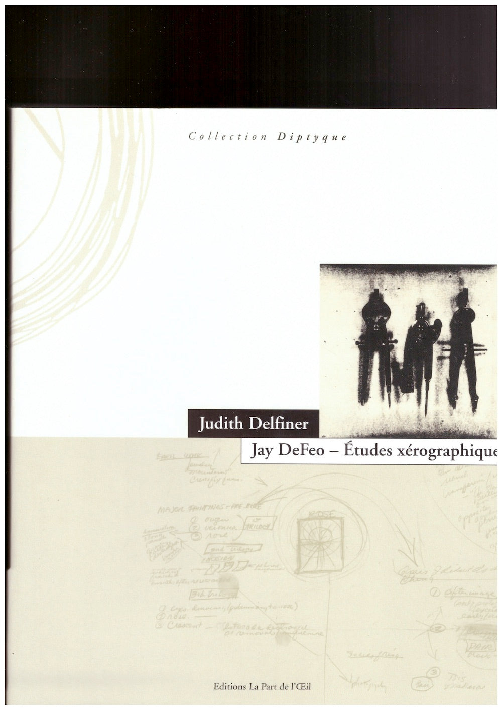 Jay DeFeo – Études xérographiques