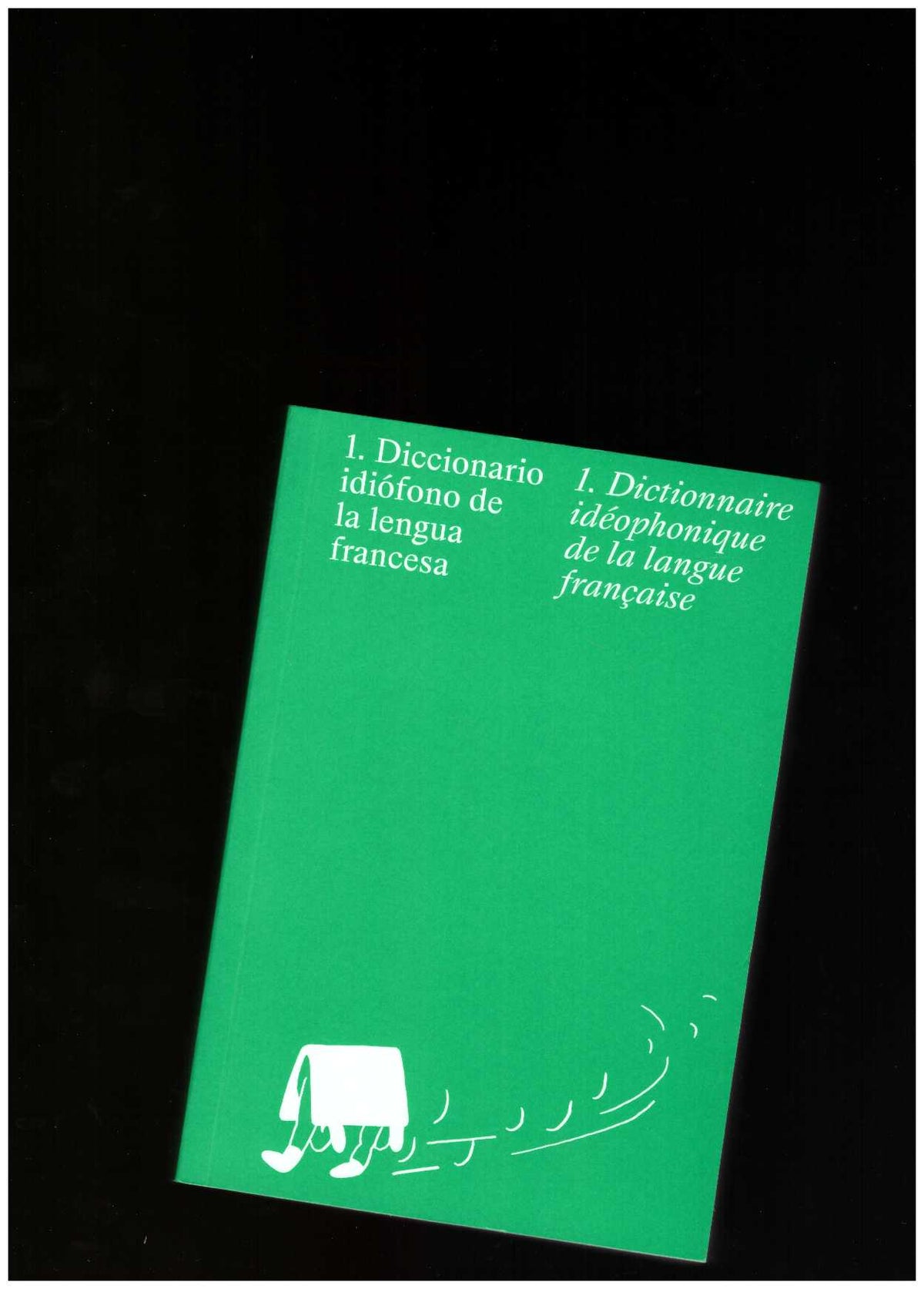 Diccionario idiófono / Dictionnaire idéophonique