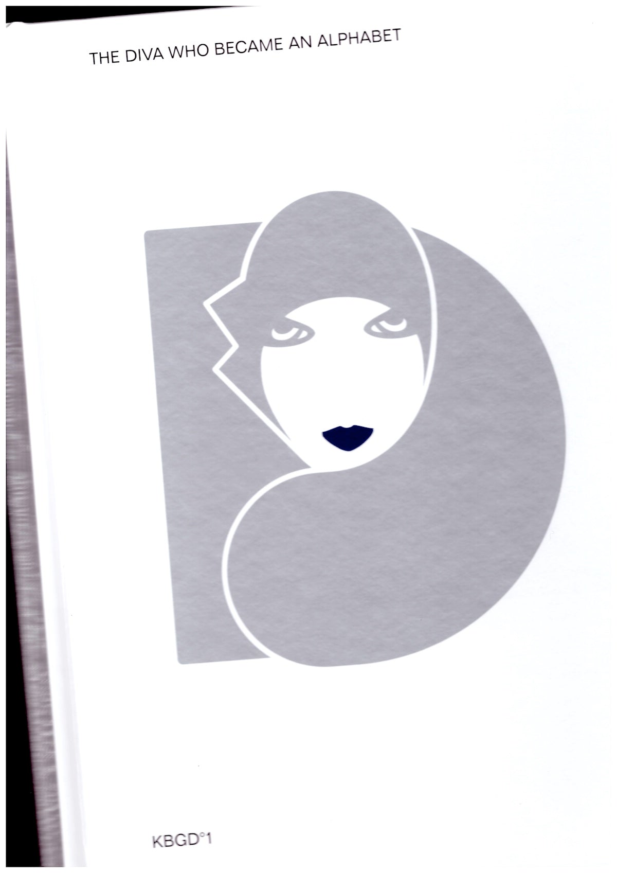 The Diva Who Became an Alphabet