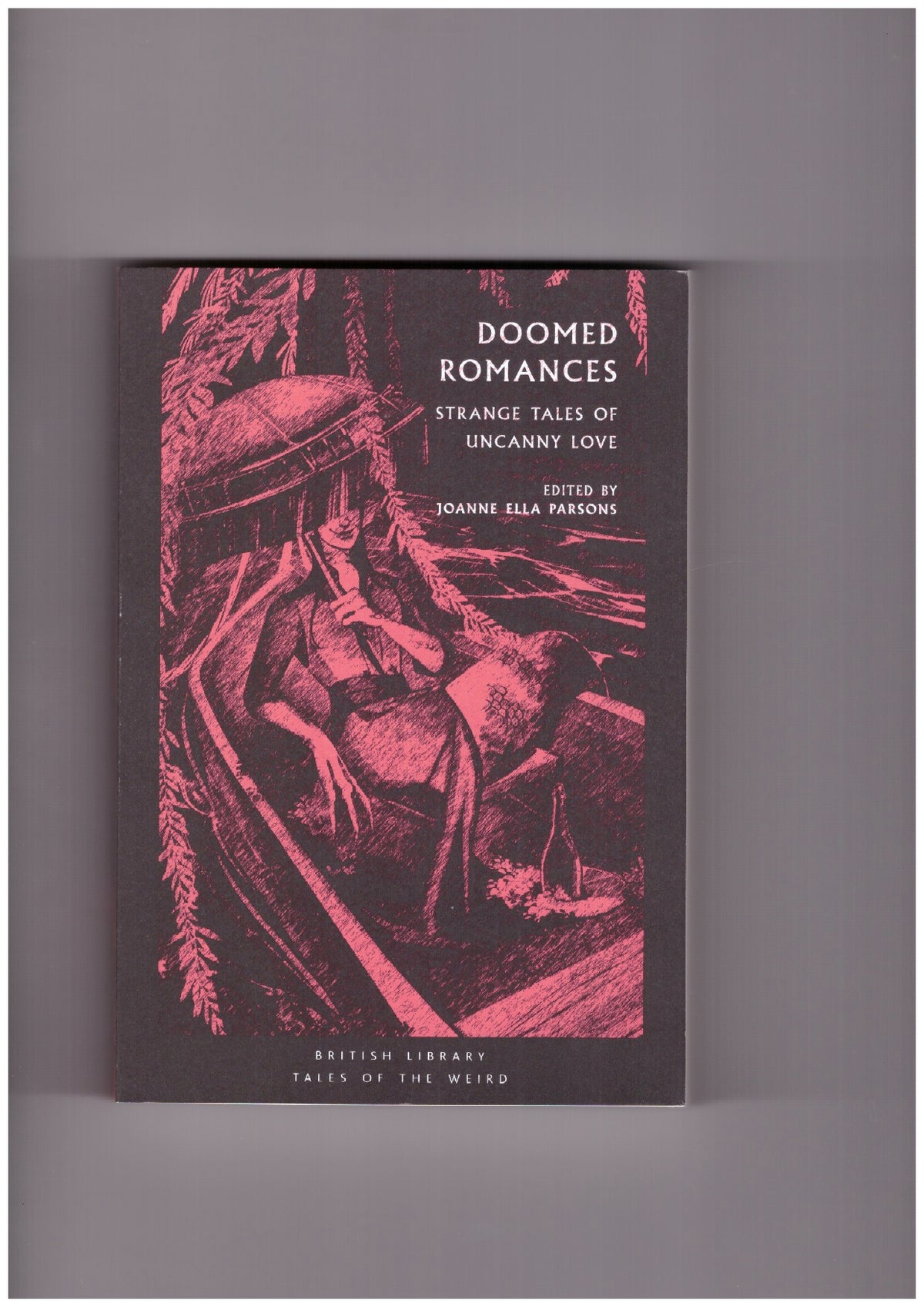 Doomed Romances. Strange Tales of Uncanny Love