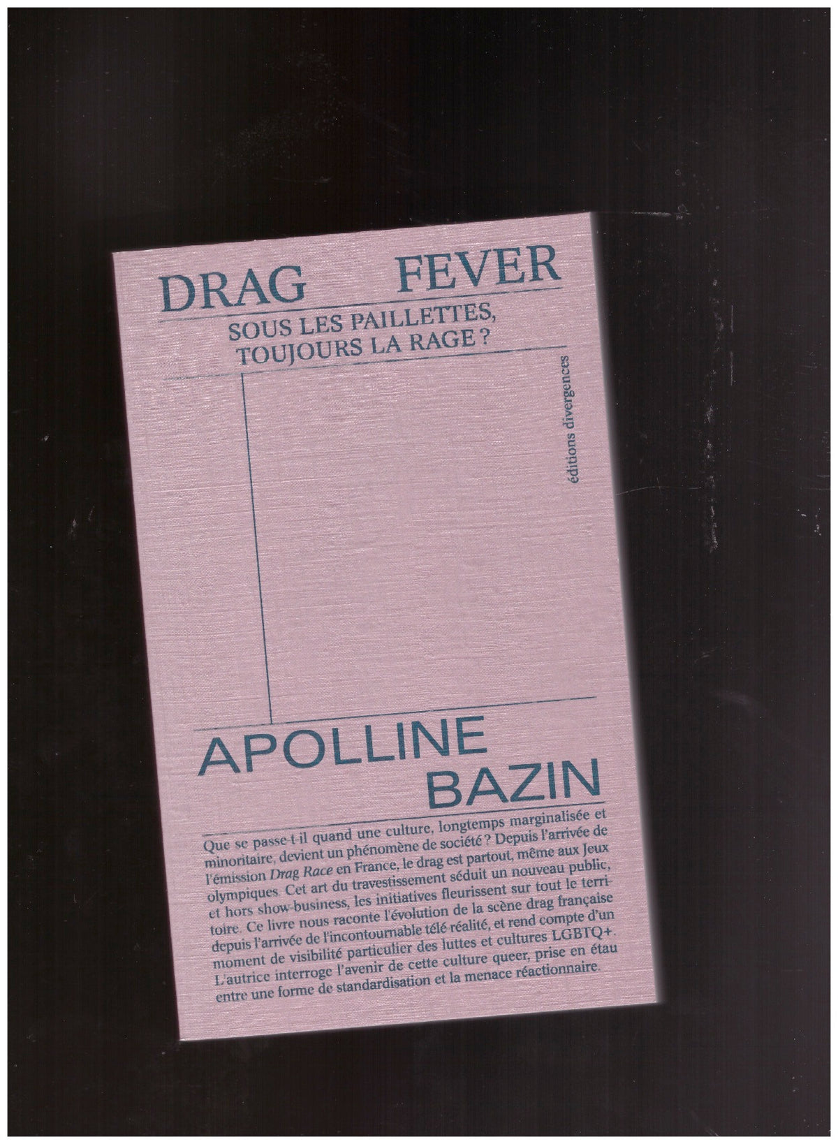 Drag Fever - Sous Les Paillettes, Toujours La Rage ?