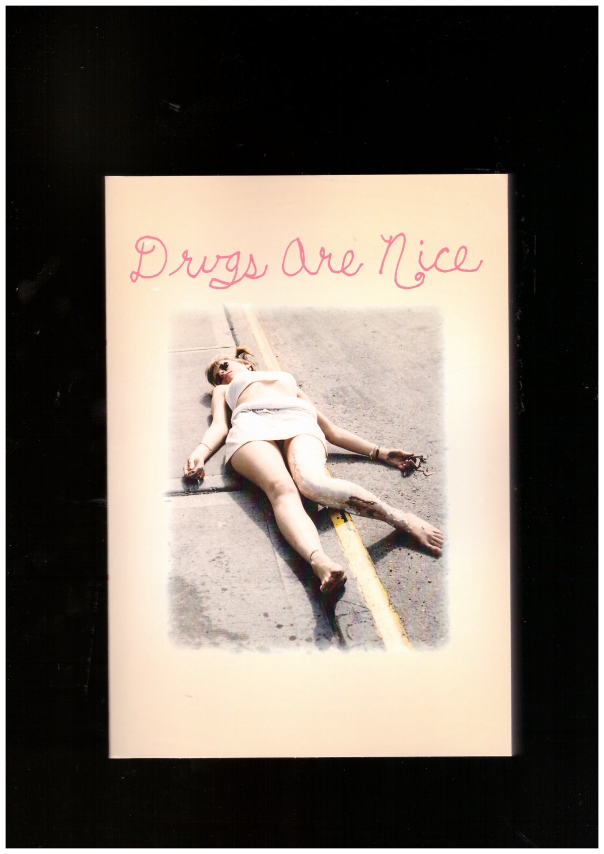 Drugs Are Nice