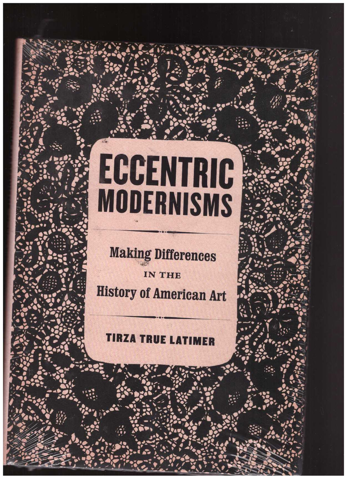 Eccentric Modernisms. Making Differences in the History of American Art