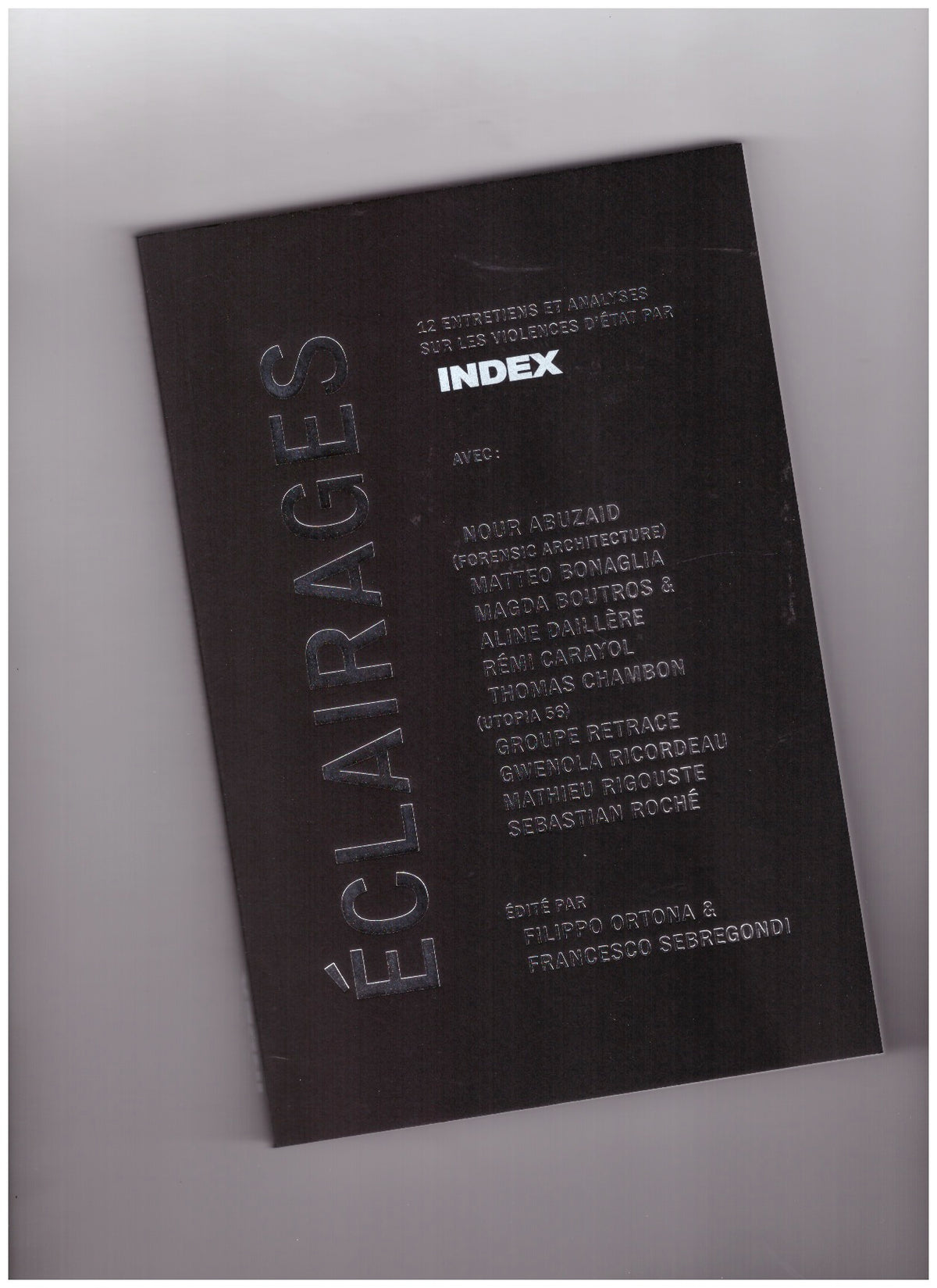 Éclairages. 12 Entretiens et analyses sur les violences d’état par Index