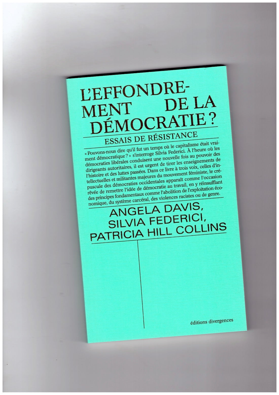L’effondrement de la démocratie ? Essais de résistance