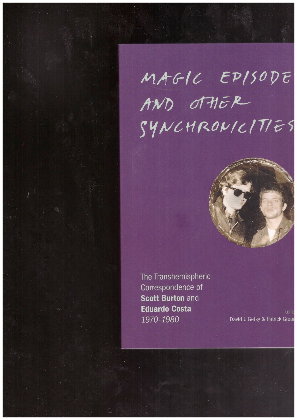 Magic Episodes and Other Synchronicities. The Transhemispheric Correspondence of Scott Burton and Eduardo Costa, 1970–1980
