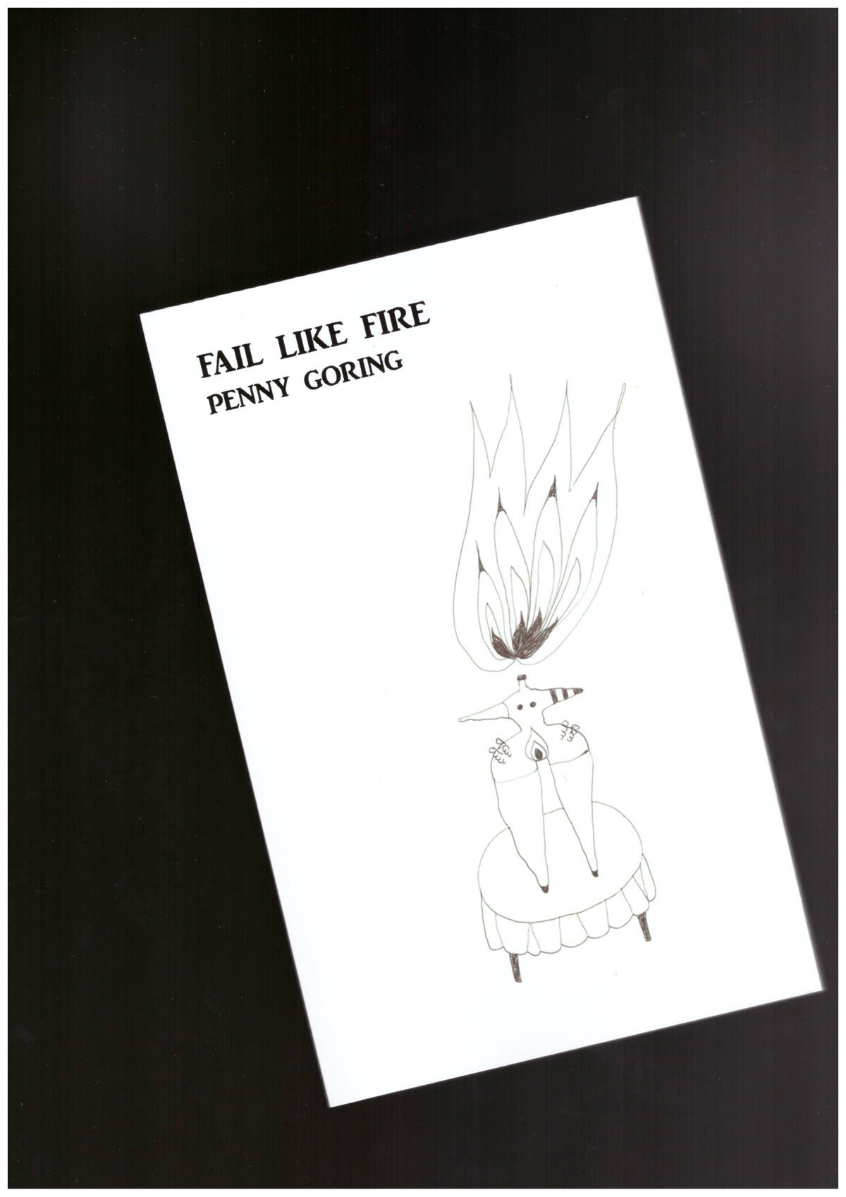 Fail like fire