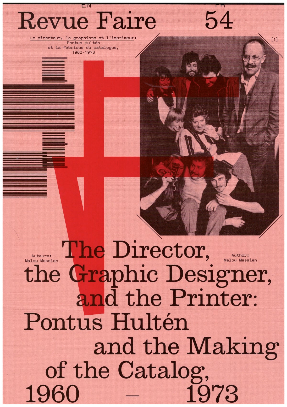 Revue Faire – To look at things #54 – Le directeur, le graphiste et l'imprimeur: Pontus Hultén et la fabrique du catalogue, 1960-1973 / The Director, the Graphic Designer, and the Printer: Pontus Hultén and the Making of the Catalog