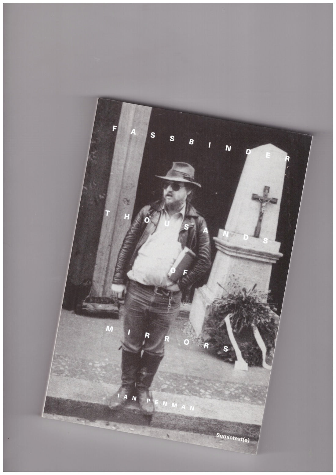 Fassbinder Thousands of Mirrors [Semiotext(e) edition]