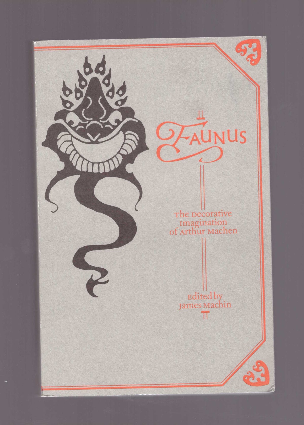 Faunus: The Decorative Imagination Of Arthur Machen